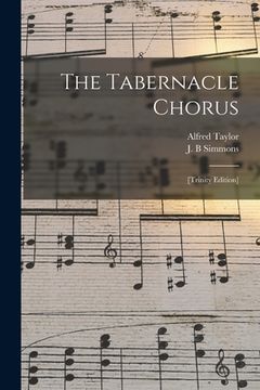portada The Tabernacle Chorus: [Trinity Edition] (in English)