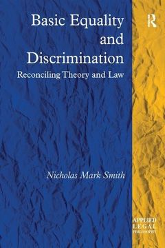 portada Basic Equality and Discrimination: Reconciling Theory and Law (in English)