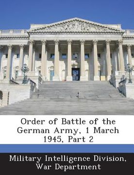 portada Order of Battle of the German Army, 1 March 1945, Part 2 (in English)