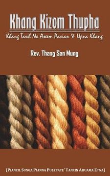 portada Khang Kizom Thupha: Khang Tawh Na Aseem Pasian & Upna Khang (en Inglés)