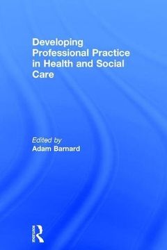 portada Developing Professional Practice in Health and Social Care (en Inglés)