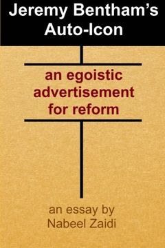 portada Jeremy Bentham's Auto-Icon: an egoistic advertisement for reform