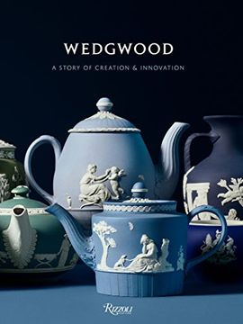 portada Wedgwood: A Story of Creation and Innovation (in English)