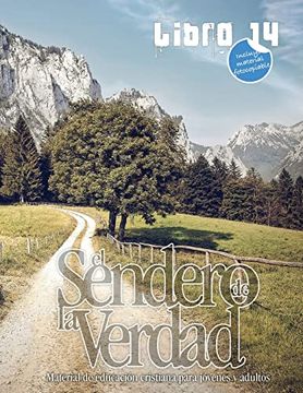 portada El Sendero de la Verdad, Libro 14: Material de Educación Cristiana Para Jóvenes y Adultos. (in Spanish)