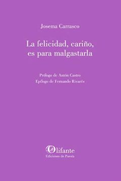 portada La Felicidad, Cariño, es Para Malgastarla: 286 (Olifante) (in Spanish)