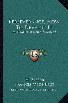 portada perseverance, how to develop it: mental efficiency series v8 (en Inglés)