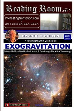 portada Exogravitation: A new Millennium in Cosmology: Solved: No More Need for Dark Matter & Dark Energy Black box Terminology (en Inglés)