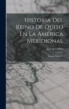 portada Historia del Reino de Quito en la América Meridional: Historia Natural.