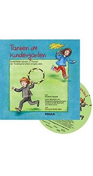 portada Tanzen im Kindergarten: Kindertänze Werden in Themen der Kindergartenarbeit Eingebunden (en Alemán)