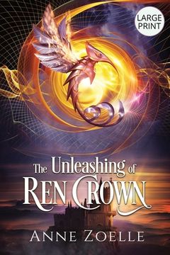 portada The Unleashing of Ren Crown - Large Print Paperback (in English)