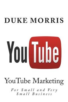 portada You Tube: Introduction into marketing opportunities with YouTube (en Inglés)