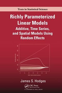 portada Richly Parameterized Linear Models: Additive, Time Series, and Spatial Models Using Random Effects (Chapman & Hall (in English)