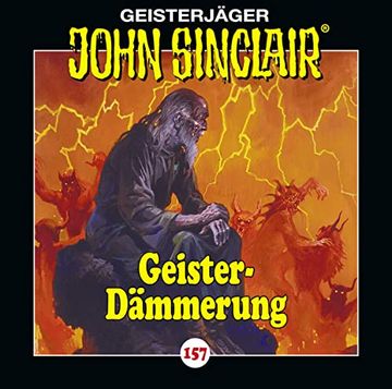 portada John Sinclair - Folge 157: Geister-Dämmerung. Hörspiel. (Geisterjäger John Sinclair, Band 157) (in German)