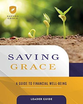 portada Saving Grace Leader Guide: A Guide to Financial Well-Being (en Inglés)