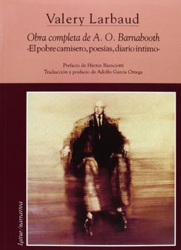 portada Obra Completa de a. O. Barnabooth: El Pobrecamisero, Poesias, dia rio Intimo (in Spanish)