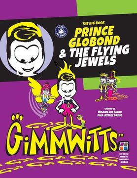 portada Gimmwitts: The Big Book - Prince Globond & The Flying Jewels (PAPERBACK-MODERN version) (in English)
