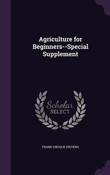 portada Agriculture for Beginners--Special Supplement (en Inglés)