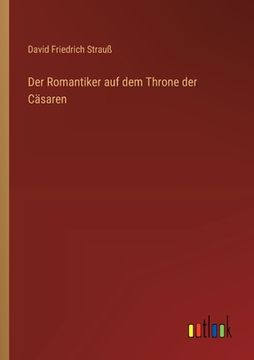 portada Der Romantiker auf dem Throne der Cäsaren (en Alemán)