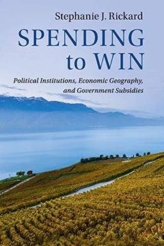 portada Spending to win (Political Economy of Institutions and Decisions) (en Inglés)