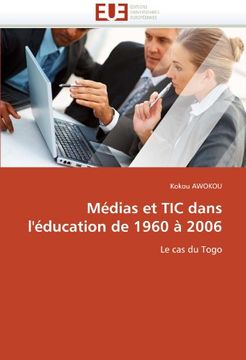 portada Medias Et Tic Dans L'Education de 1960 a 2006