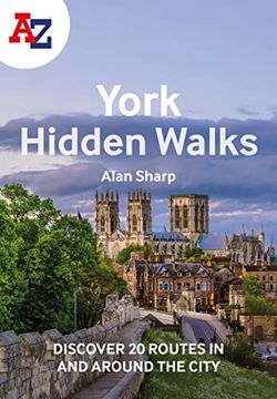 portada A A-Z York Hidden Walks: Discover 20 Routes in and Around the City (in English)