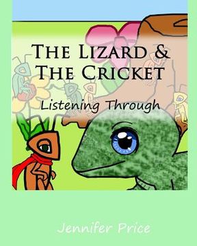 portada The Lizard & The Cricket: Listening Through (en Inglés)