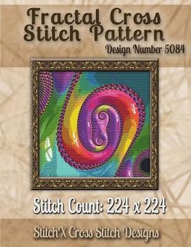 portada Fractal Cross Stitch Pattern: Design No. 5084 (in English)