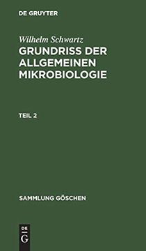 portada Grundriss der Allgemeinen Mikrobiologie, Teil 2 (Sammlung gã Â¶Schen, 1157) (German Edition) [Hardcover ] (en Alemán)