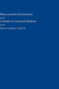 portada Illness and the Environment: A Reader in Contested Medicine (en Inglés)