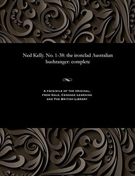 portada Ned Kelly. No. 1-38: the ironclad Australian bushranger: complete