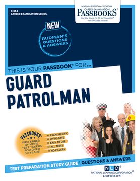 portada Guard Patrolman (C-304): Passbooks Study Guide Volume 304 (en Inglés)