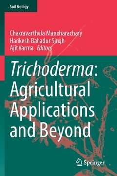 portada Trichoderma: Agricultural Applications and Beyond (en Inglés)