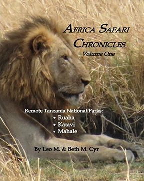 portada Africa Safari Chronicles: Remote Tanzania: Ruaha, Katavi & Mahale (Volume 1) (en Inglés)