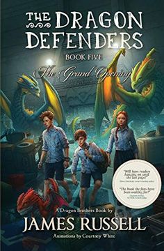 portada The Dragon Defenders - Book Five: The Grand Opening: 5 (en Inglés)