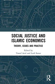portada Social Justice and Islamic Economics: Theory, Issues and Practice (Islamic Business and Finance Series) (en Inglés)