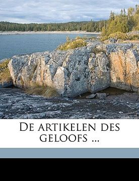 portada de Artikelen Des Geloofs ...