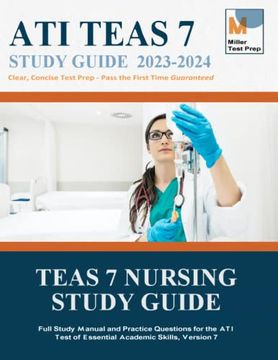 portada Teas 7 Nursing Study Guide: Full Study Manual and Practice Questions for the ati Test of Essential Academic Skills, Version 7 (en Inglés)