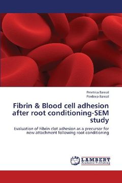 portada Fibrin & Blood Cell Adhesion After Root Conditioning-Sem Study