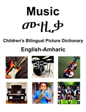 portada English-Amharic Music / ሙዚቃ Children's Bilingual Picture Dictionary (en Inglés)