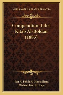 portada Compendium Libri Kitab Al-Boldan (1885) (en Árabe)