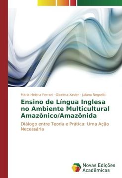 portada Ensino de Língua Inglesa no Ambiente Multicultural Amazônico/Amazônida: Diálogo entre Teoria e Prática: Uma Ação Necessária