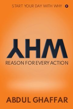 portada WHY - Reason for Every Action: Start your Day with Why (en Inglés)