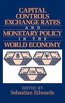 portada Capital Controls, Exchange Rates, and Monetary Policy in the World Economy 