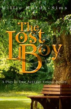 portada The Lost Boy: A Play: The Man Who Was Peter Pan (en Inglés)
