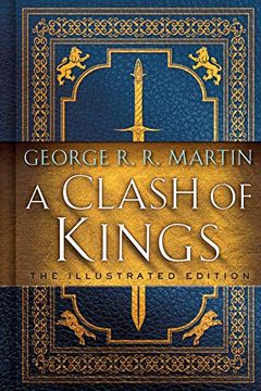 portada A Clash of Kings: The Illustrated Edition: A Song of ice and Fire: Book two (in English)