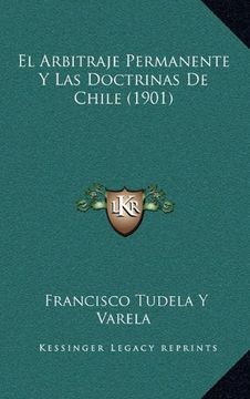 portada El Arbitraje Permanente y las Doctrinas de Chile (1901)
