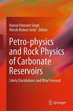 portada Petro-Physics and Rock Physics of Carbonate Reservoirs: Likely Elucidations and way Forward (in English)