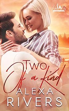 portada Two of a Kind: An Opposites Attract Small Town Romance (Haven Bay) (en Inglés)