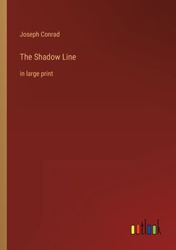 portada The Shadow Line: in large print (in English)
