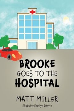 portada Brooke Goes To The Hospital (en Inglés)